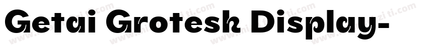 Getai Grotesk Display字体转换